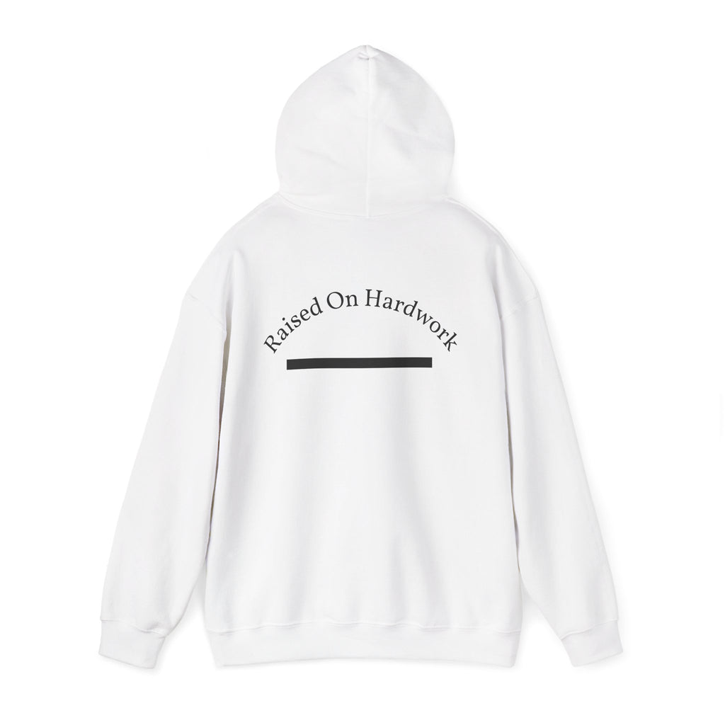Raised On Hardwork Hoodie