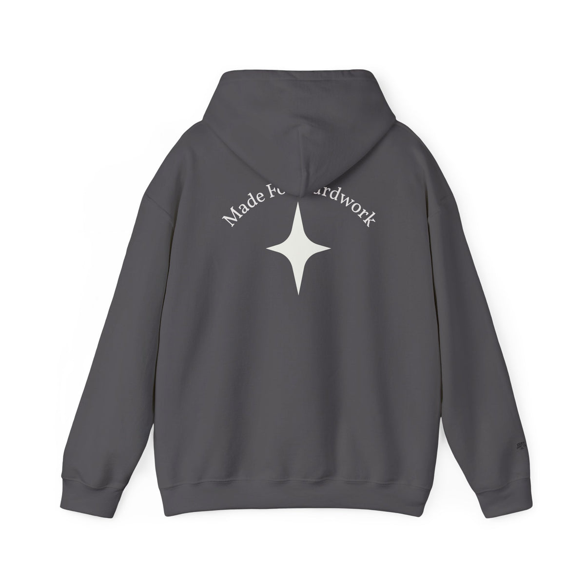 Made for Hardwork Hoodie