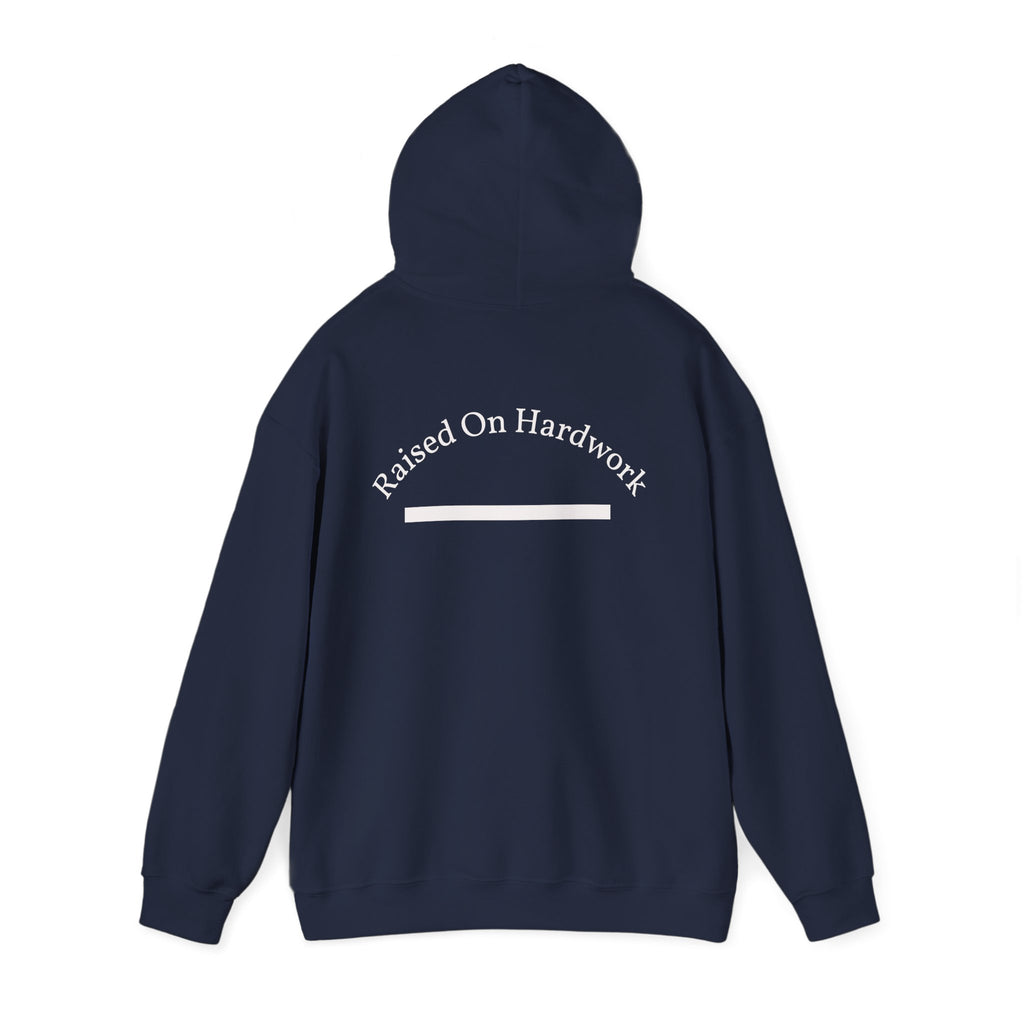 Raised On Hardwork Hoodie