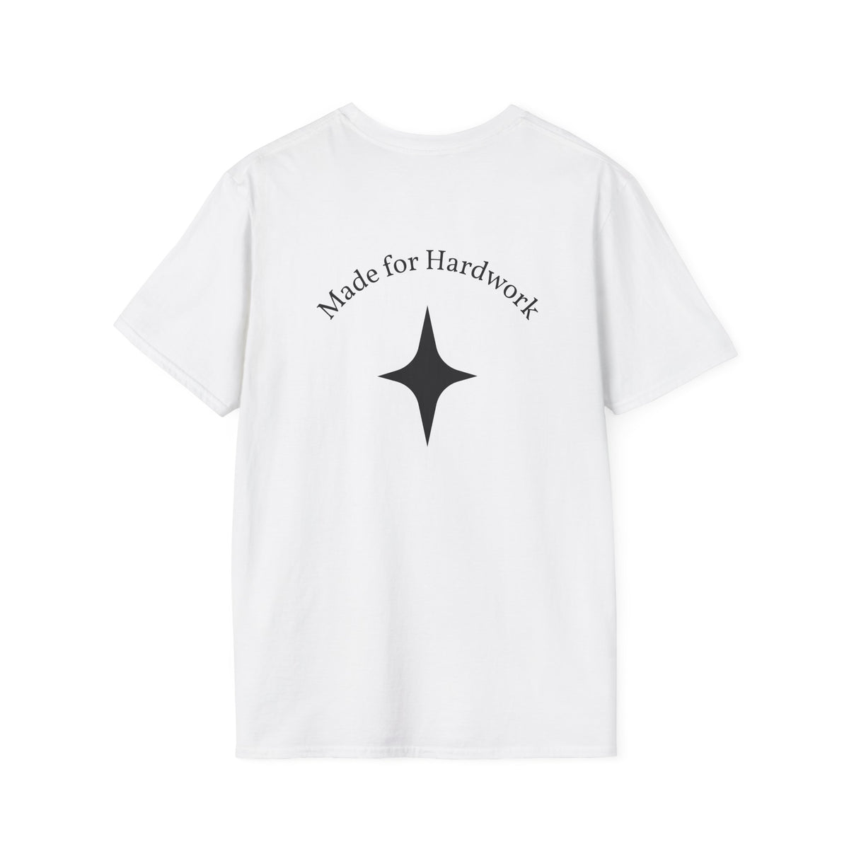Made For Hardwork T-Shirt